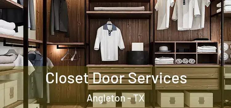  Closet Door Services Angleton - TX