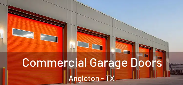  Commercial Garage Doors Angleton - TX