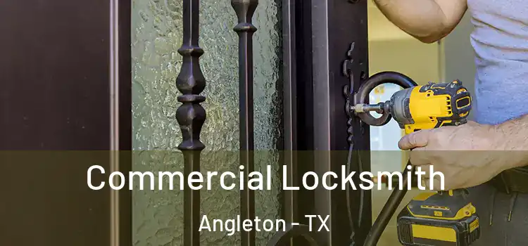  Commercial Locksmith Angleton - TX
