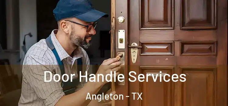  Door Handle Services Angleton - TX