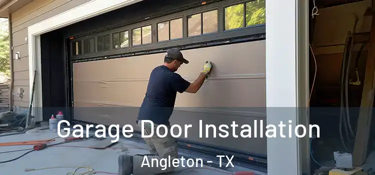  Garage Door Installation Angleton - TX