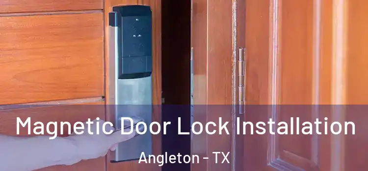  Magnetic Door Lock Installation Angleton - TX