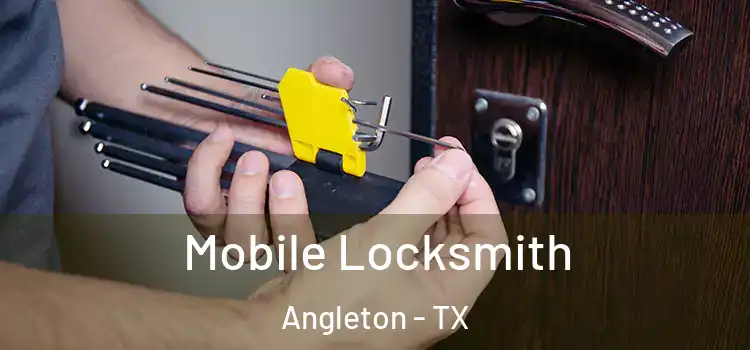  Mobile Locksmith Angleton - TX