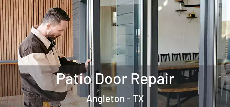 Patio Door Repair Angleton - TX