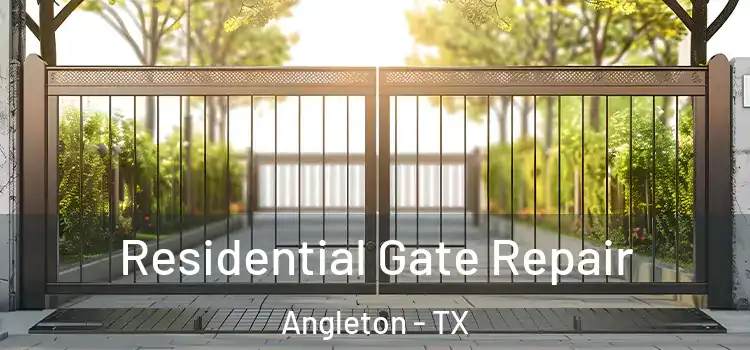 Residential Gate Repair Angleton - TX