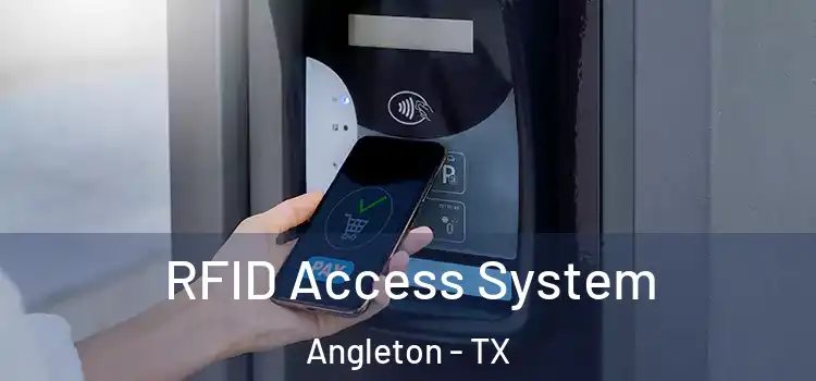  RFID Access System Angleton - TX