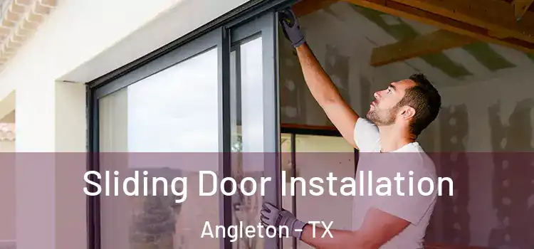 Sliding Door Installation Angleton - TX