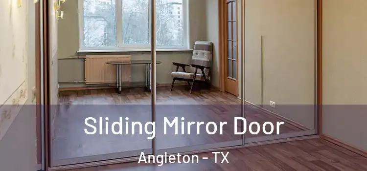  Sliding Mirror Door Angleton - TX